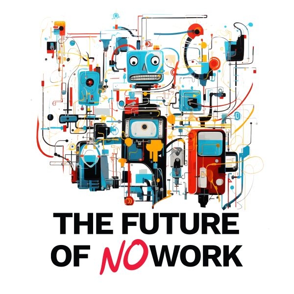 The Future of No Work