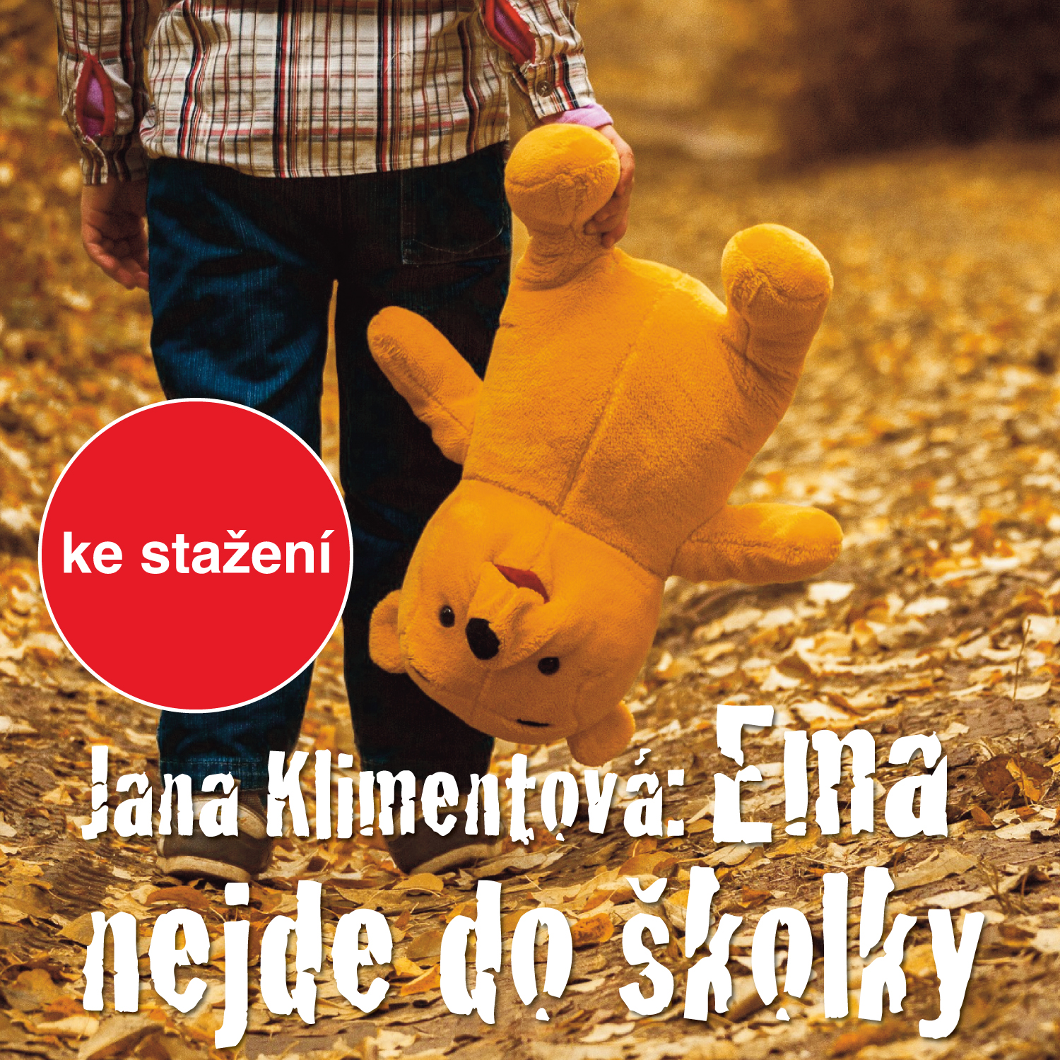 Ema nejde do školky