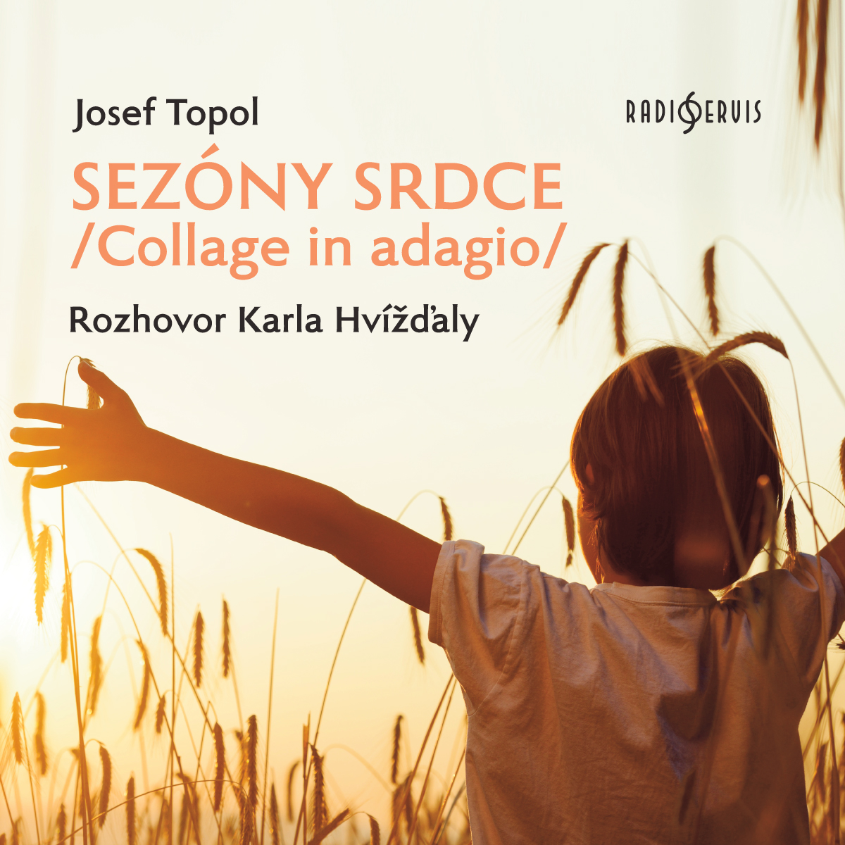 Sezóny srdce/Collage in adagio/ Rozhovor Karla Hvížďaly