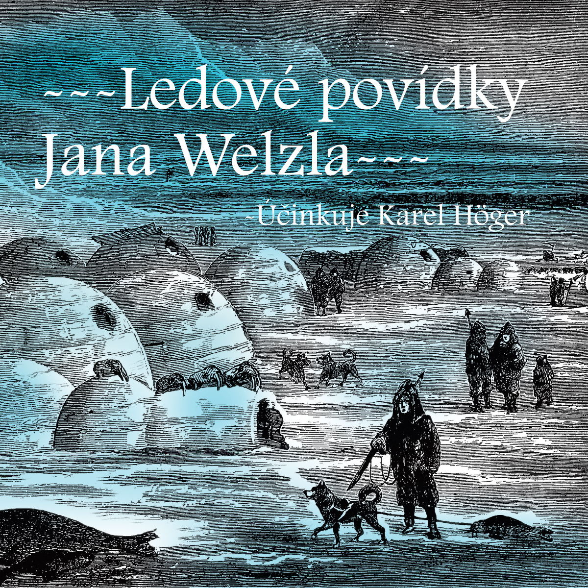 Ledové povídky Jana Welzla
