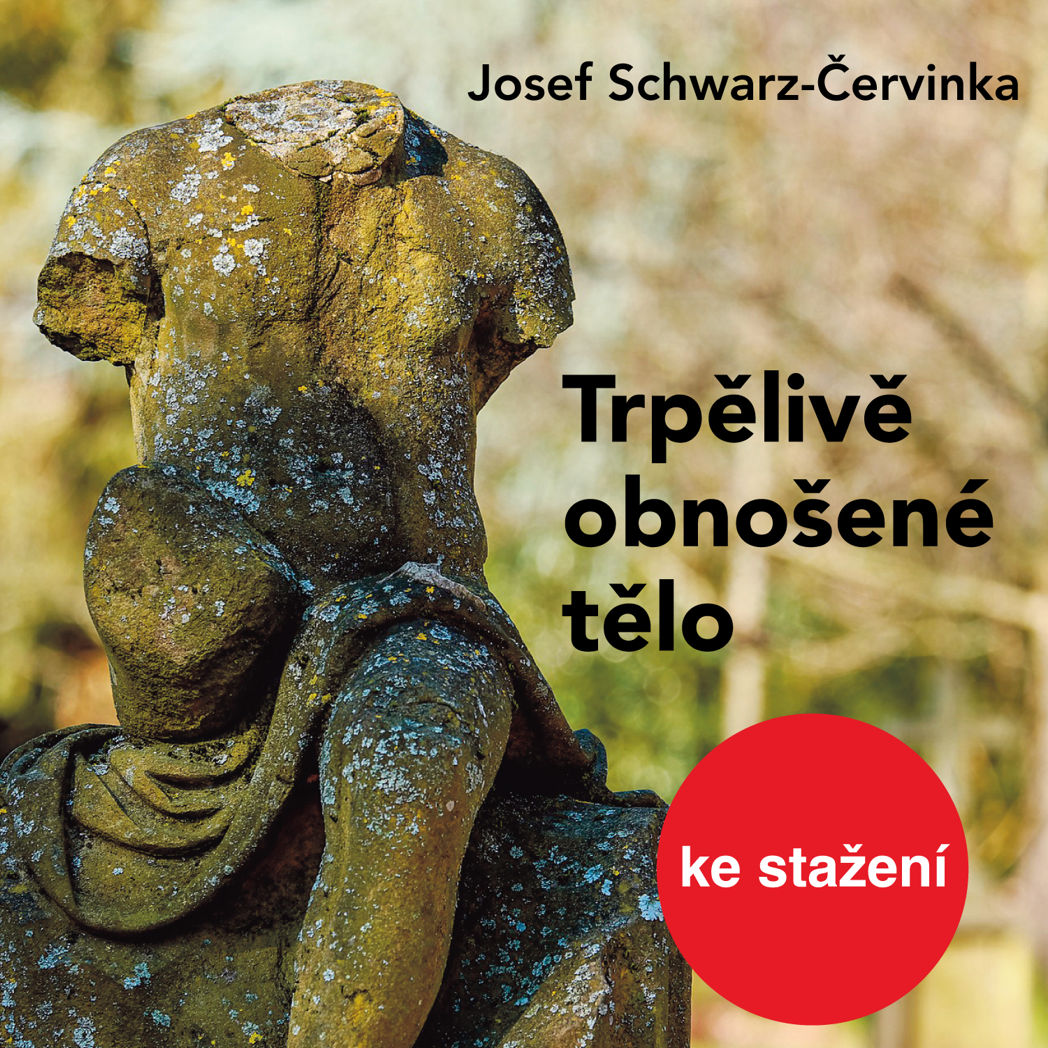 Trpělivě obnošené tělo