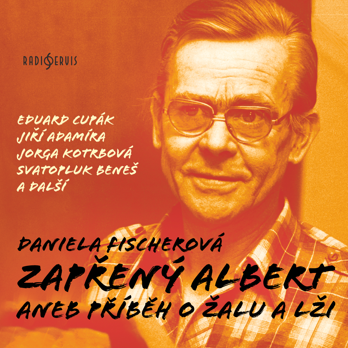 Zapřený Albert aneb Příběh o žalu a lži
