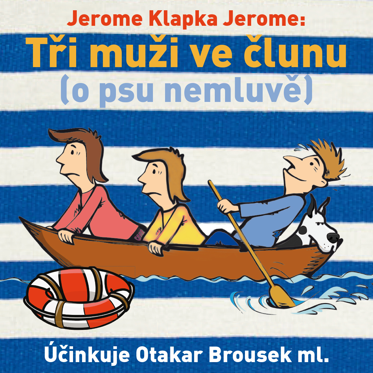 Tři muži ve člunu (o psu nemluvě)