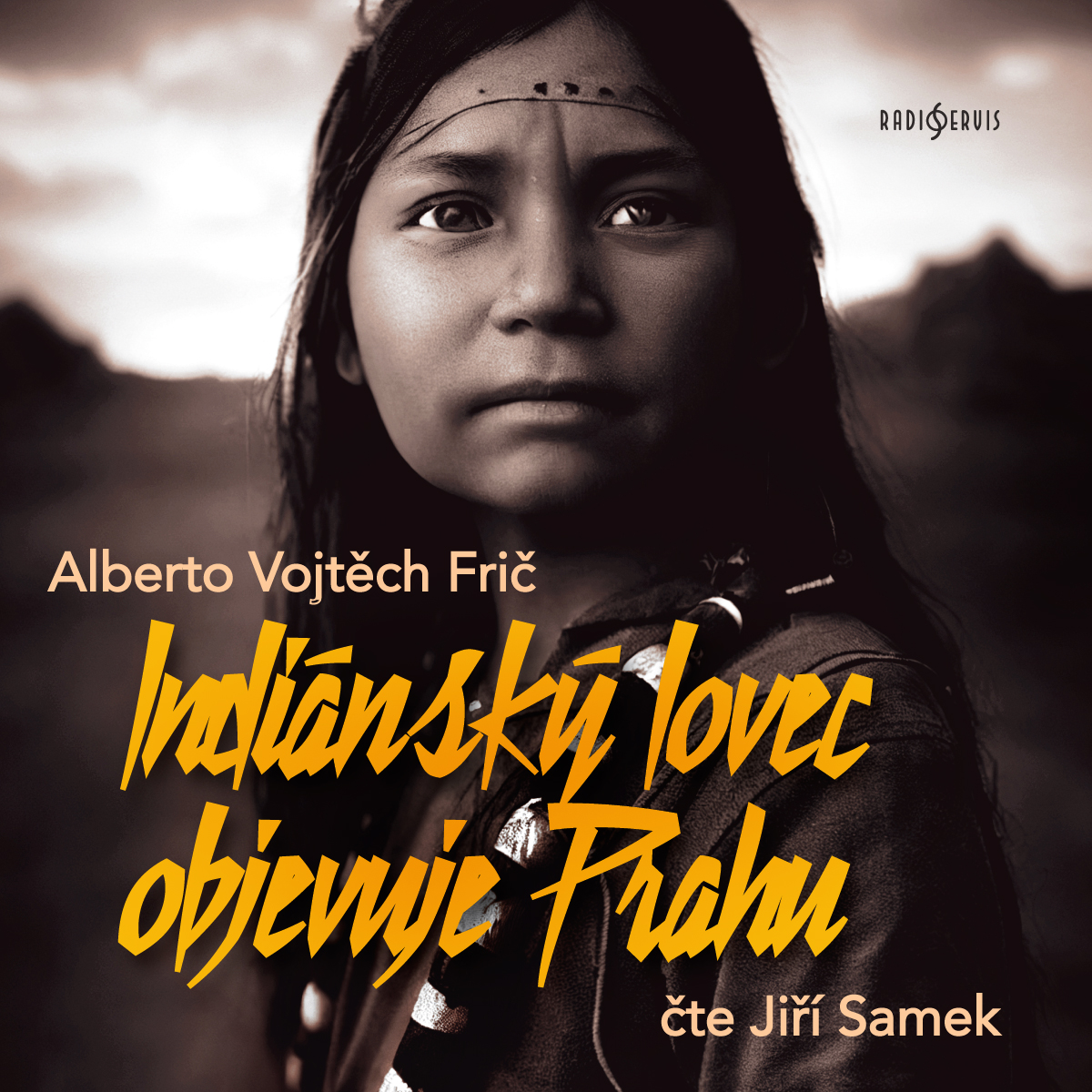 Indiánský lovec objevuje Prahu